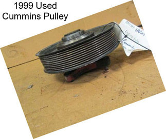 1999 Used Cummins Pulley