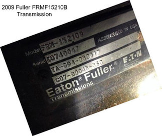 2009 Fuller FRMF15210B Transmission