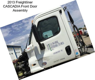 2013 Freightliner CASCADIA Front Door Assembly