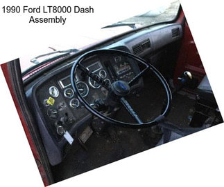 1990 Ford LT8000 Dash Assembly