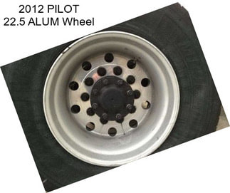 2012 PILOT 22.5 ALUM Wheel