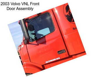 2003 Volvo VNL Front Door Assembly