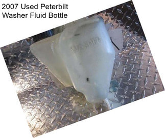 2007 Used Peterbilt Washer Fluid Bottle