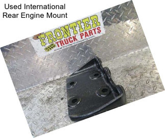 Used International Rear Engine Mount