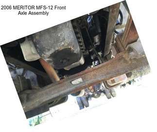 2006 MERITOR MFS-12 Front Axle Assembly