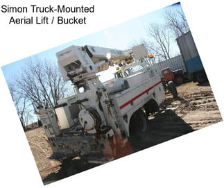 Simon Truck-Mounted Aerial Lift / Bucket