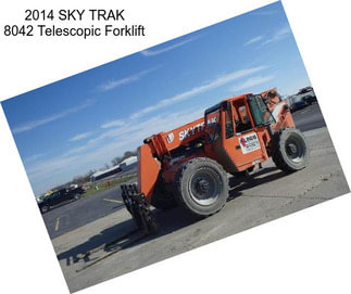 2014 SKY TRAK 8042 Telescopic Forklift