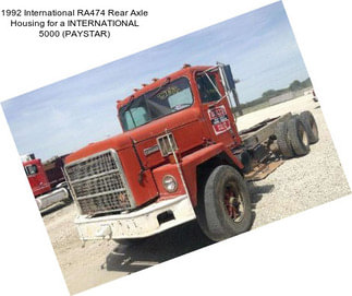 1992 International RA474 Rear Axle Housing for a INTERNATIONAL 5000 (PAYSTAR)