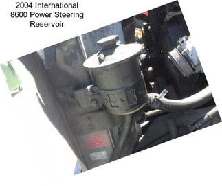 2004 International 8600 Power Steering Reservoir