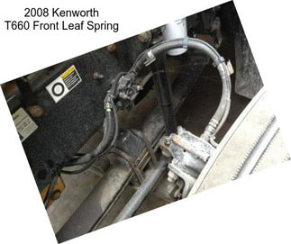 2008 Kenworth T660 Front Leaf Spring