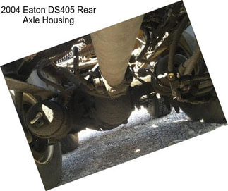 2004 Eaton DS405 Rear Axle Housing