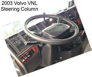 2003 Volvo VNL Steering Column