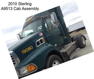 2010 Sterling A9513 Cab Assembly