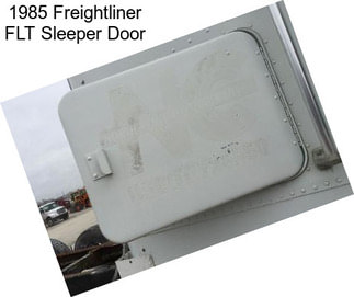 1985 Freightliner FLT Sleeper Door