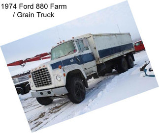 1974 Ford 880 Farm / Grain Truck