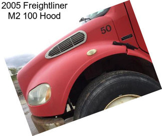 2005 Freightliner M2 100 Hood