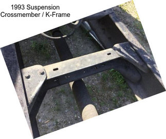 1993 Suspension Crossmember / K-Frame