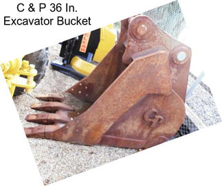 C & P 36 In. Excavator Bucket