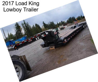 2017 Load King Lowboy Trailer