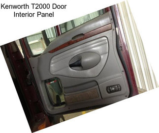 Kenworth T2000 Door Interior Panel