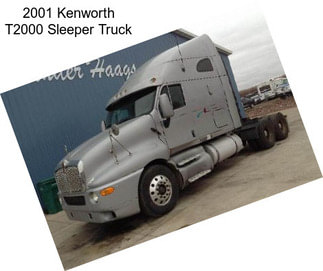 2001 Kenworth T2000 Sleeper Truck
