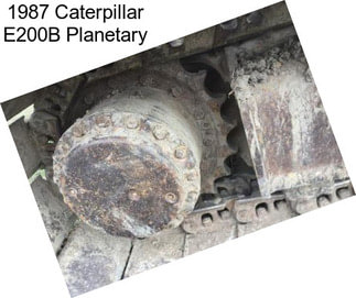 1987 Caterpillar E200B Planetary