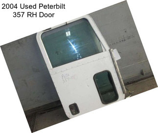 2004 Used Peterbilt 357 RH Door