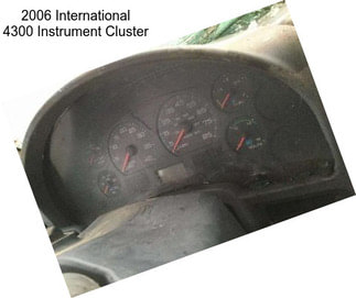 2006 International 4300 Instrument Cluster