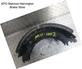 NTO Marmon-Herrington Brake Shoe