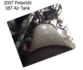 2007 Peterbilt 387 Air Tank