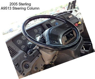 2005 Sterling A9513 Steering Column