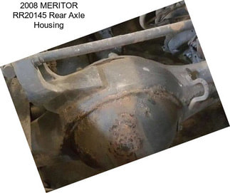 2008 MERITOR RR20145 Rear Axle Housing