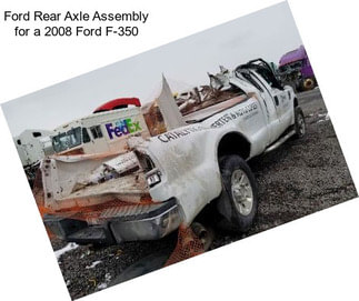 Ford Rear Axle Assembly for a 2008 Ford F-350