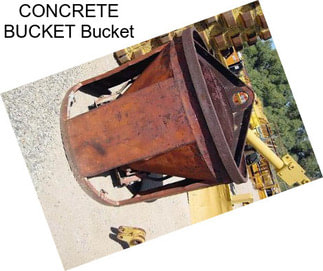 CONCRETE BUCKET Bucket