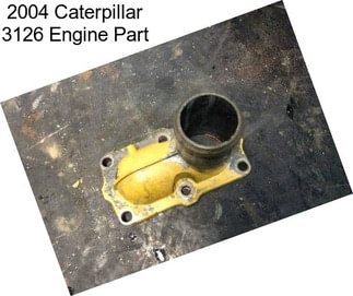 2004 Caterpillar 3126 Engine Part
