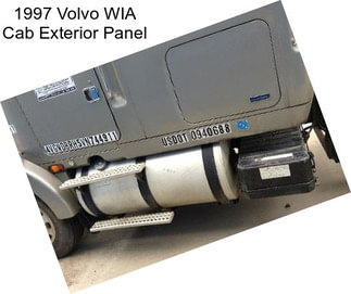 1997 Volvo WIA Cab Exterior Panel