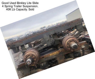Good Used Binkley Lite Slide 4 Spring Trailer Suspension. 40K Lb Capacity. Sold