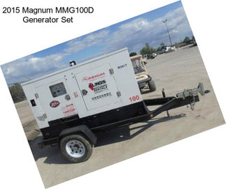 2015 Magnum MMG100D Generator Set