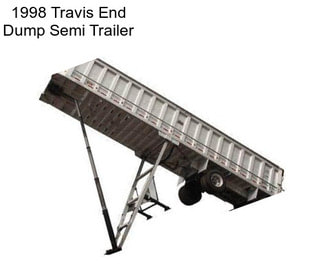 1998 Travis End Dump Semi Trailer