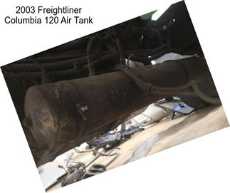 2003 Freightliner Columbia 120 Air Tank