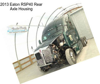 2013 Eaton RSP40 Rear Axle Housing