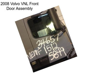 2008 Volvo VNL Front Door Assembly