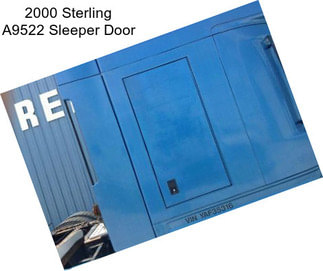 2000 Sterling A9522 Sleeper Door