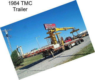 1984 TMC Trailer