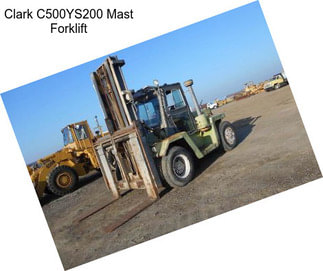 Clark C500YS200 Mast Forklift