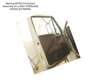 Sterling M7500 Front Door Assembly for a 2001 STERLING M7500 ACTERRA