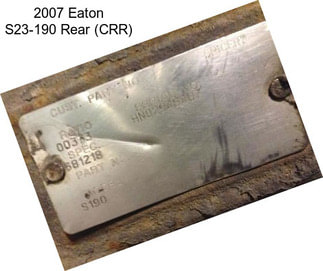 2007 Eaton S23-190 Rear (CRR)