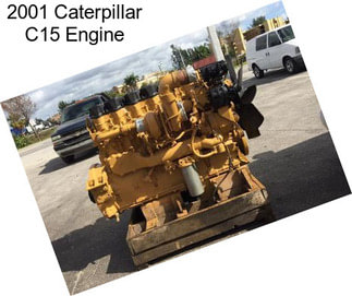 2001 Caterpillar C15 Engine