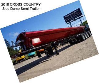 2018 CROSS COUNTRY Side Dump Semi Trailer