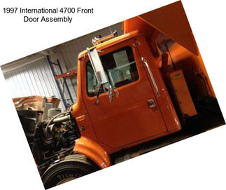 1997 International 4700 Front Door Assembly